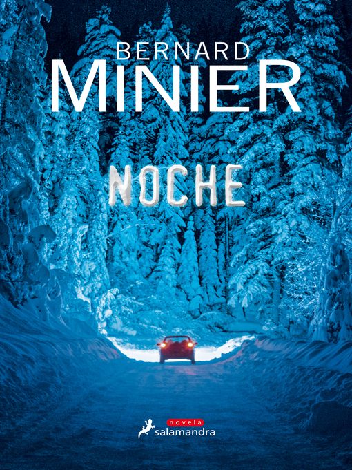 Title details for Noche by Bernard Minier - Available
